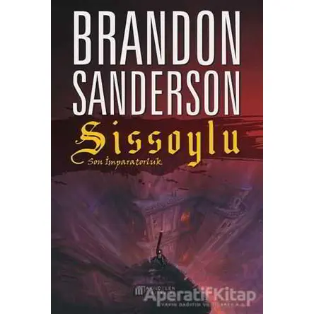 Sissoylu - Son İmparatorluk 1 - Brandon Sanderson - Akıl Çelen Kitaplar