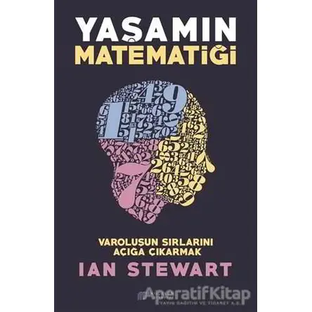 Yaşamın Matematiği - Ian Stewart - Akıl Çelen Kitaplar