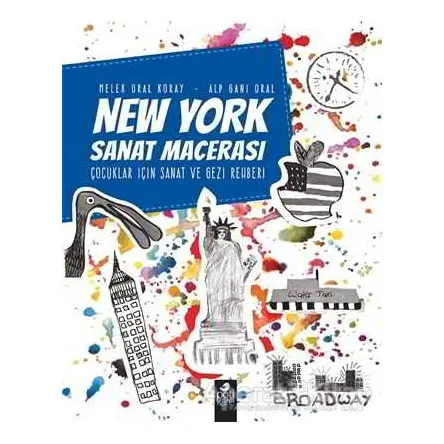 New York Sanat Macerası - Alp Gani Oral - Pötikare Yayıncılık