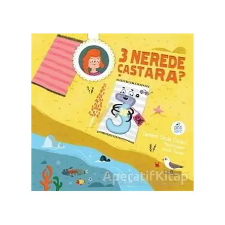 3 Nerede Çastara? - Senem Dicle Özler - Pötikare Yayıncılık