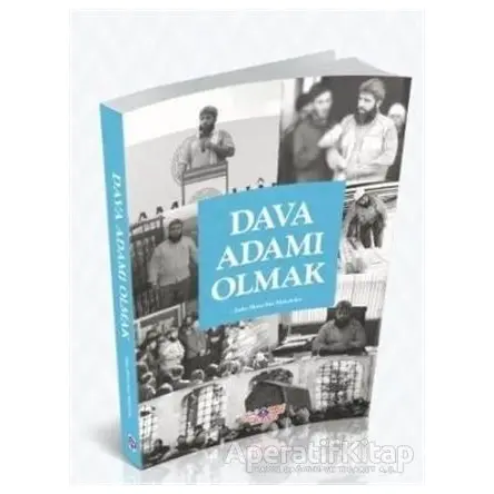 Dava Adamı Olmak - Yusuf Yılmaz - Nebevi Hayat Yayınları