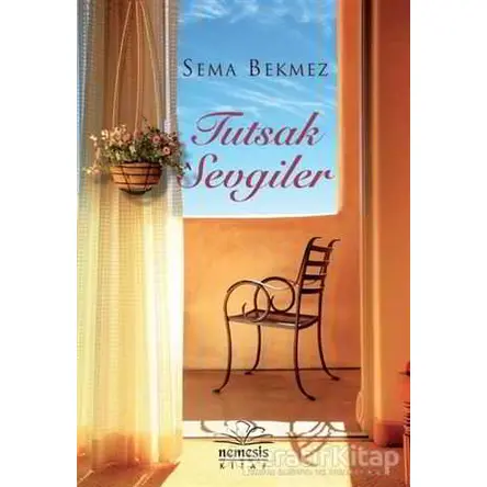 Tutsak Sevgiler - Sema Bekmez - Nemesis Kitap
