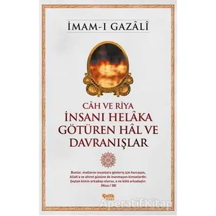 İnsanı Helaka Götüren Hal ve Davranışlar - İmam-ı Gazali - Çelik Yayınevi