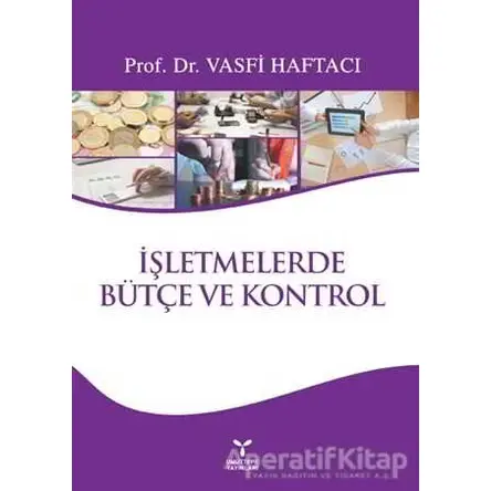 İşletmelerde Bütçe ve Kontrol - Vasfi Haftacı - Umuttepe Yayınları