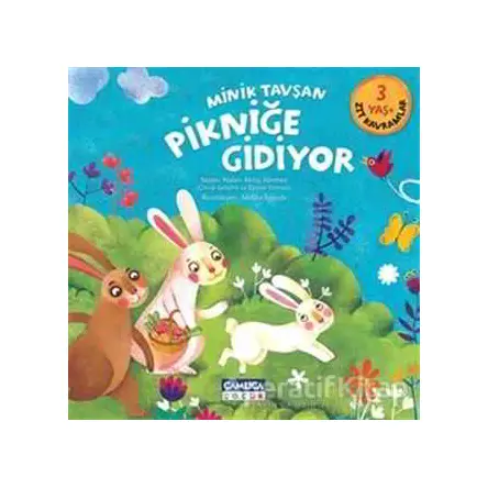 Minik Tavşan Pikniğe Gidiyor - Nalan Aktaş Sönmez - Çamlıca Çocuk Yayınları