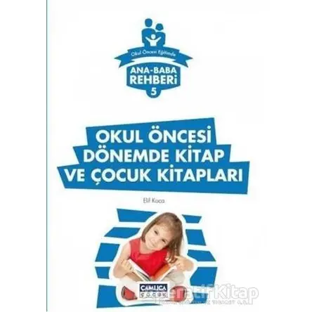 Ana Baba Rehberi 5 - Okul Öncesi Dönemde Kitap ve Çocuk Kitapları