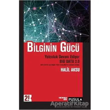 Bilginin Gücü - Halil Aksu - Pusula Yayıncılık