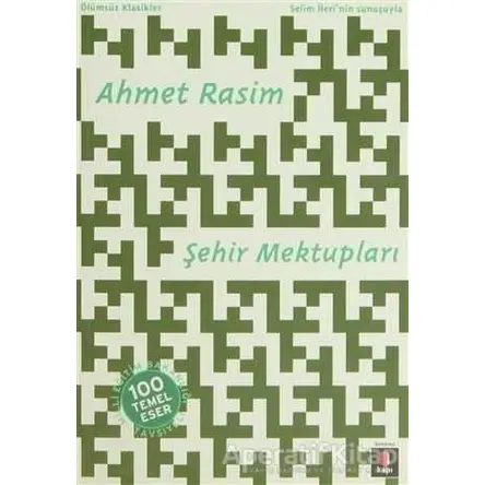 Şehir Mektupları - Ahmet Rasim - Kapı Yayınları