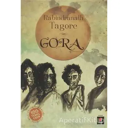 Gora - Rabindranath Tagore - Kapı Yayınları