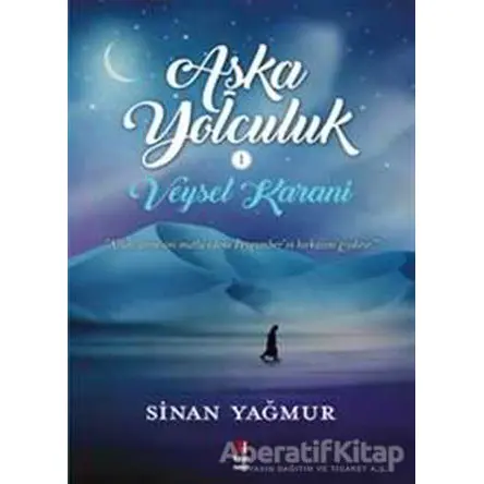 Aşka Yolculuk - Sinan Yağmur - Kapı Yayınları