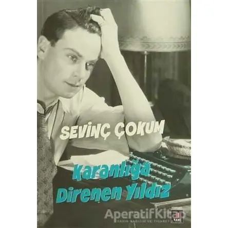 Karanlığa Direnen Yıldız - Sevinç Çokum - Kapı Yayınları