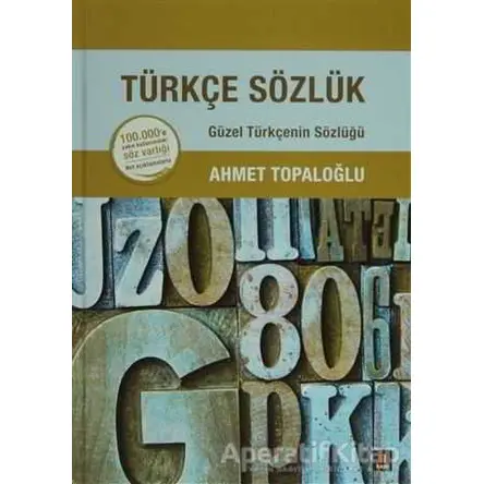 Türkçe Sözlük - Ahmet Topaloğlu - Kapı Yayınları