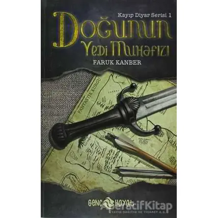Doğunun Yedi Muhafızı - Faruk Kanber - Hayat Yayınları