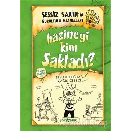 Hazineyi Kim Sakladı? - Sessiz Sakinin Gürültülü Maceraları 5 - Melih Tuğtağ - Genç Hayat