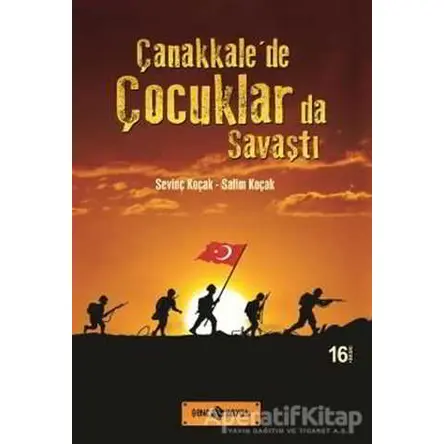 Çanakkale’de Çocuklarda Savaştı - Salim Koçak - Genç Hayat