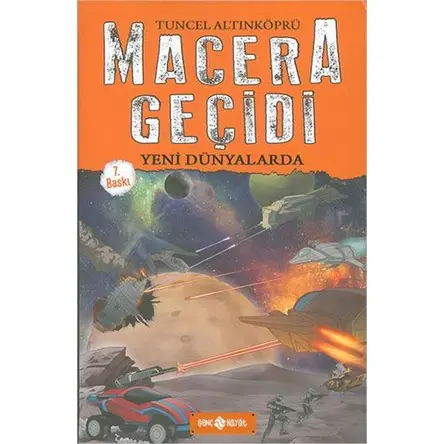 Macera Geçidi - Yeni Dünyalarda - Tuncel Altınköprü - Genç Hayat