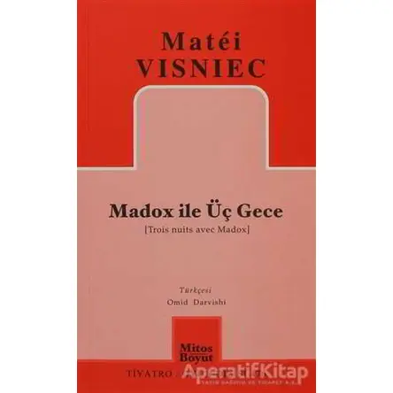 Madox ile Üç Gece - Matei Visniec - Mitos Boyut Yayınları