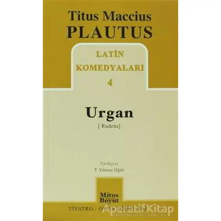 Latin Komedyaları 4 -Urgan (Rudenis) - Titus Maccius Plautus - Mitos Boyut Yayınları