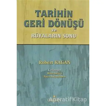 Tarihin Geri Dönüşü - Robert Kagan - Orion Kitabevi
