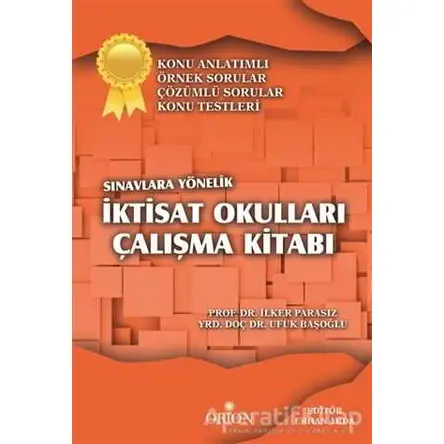 İktisat Okulları Çalışma Kitabı - İlker Parasız - Orion Kitabevi