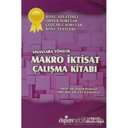 Makro İktisat Çalışma Kitabı - Ufuk Başoğlu - Orion Kitabevi