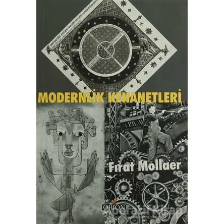 Modernlik Kehanetleri - Fırat Mollaer - Orion Kitabevi
