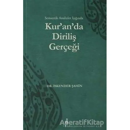 Kuranda Diriliş Gerçeği - İskender Şahin - Ekin Yayınları