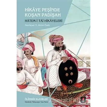 Hikaye Peşinde Koşan Padişah - Hatim Tai - Kapı Yayınları