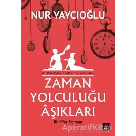 Zaman Yolculuğu Aşıkları - Nur Yaycıoğlu - Kapı Yayınları