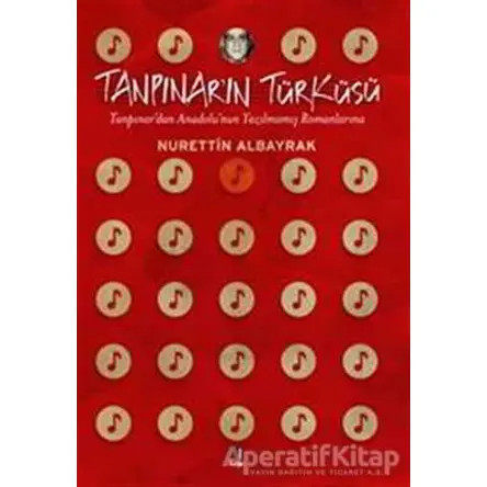 Tanpınar’ın Türküsü - Nurettin Albayrak - Kapı Yayınları