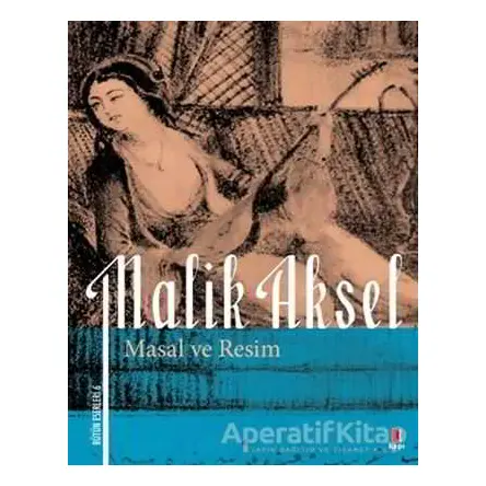 Masal ve Resim - Malik Aksel - Kapı Yayınları