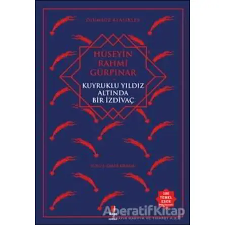Kuyruklu Yıldız Altında Bir İzdivaç - Hüseyin Rahmi Gürpınar - Kapı Yayınları