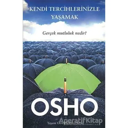 Kendi Tercihlerinizle Yaşamak - Osho (Bhagwan Shree Rajneesh) - Butik Yayınları