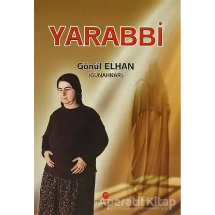 Yarabbi - Gönül Elhan - Can Yayınları (Ali Adil Atalay)