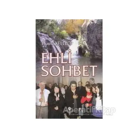 Ehli Sohbet - Hüsne Kelleci - Can Yayınları (Ali Adil Atalay)