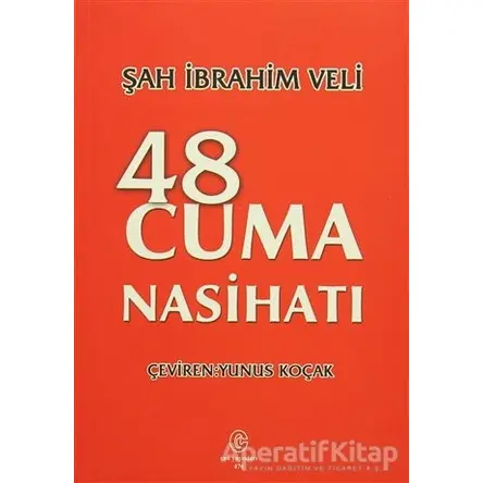 48 Cuma Nasihatı - Şah İbrahim Veli - Can Yayınları (Ali Adil Atalay)