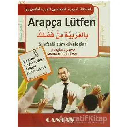 Arapça Lütfen & Sınıftaki Tüm Diyaloglar - Mahmud Süleyman - Cantaş Yayınları
