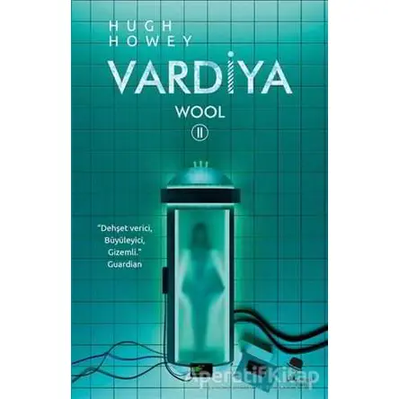 Wool 2 - Vardiya - Hugh Howey - MonoKL