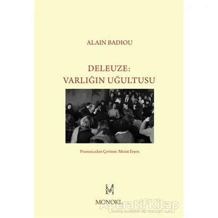 Deleuze - Varlığın Uğultusu - Alain Badiou - MonoKL