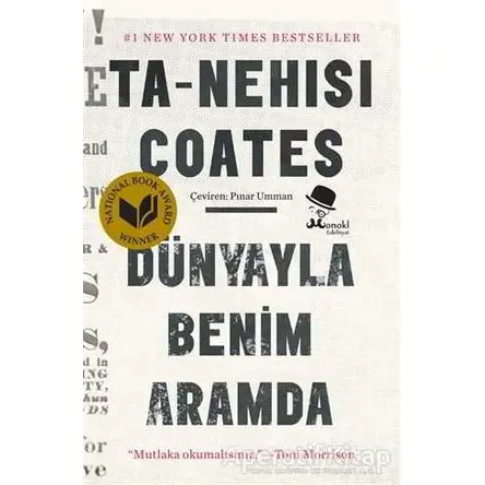 Dünyayla Benim Aramda - Ta-Nehisi Coates - MonoKL