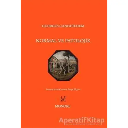 Normal ve Patolojik - Georges Canguilhem - MonoKL