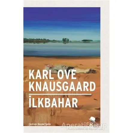 İlkbahar - Karl Ove Knausgaard - MonoKL
