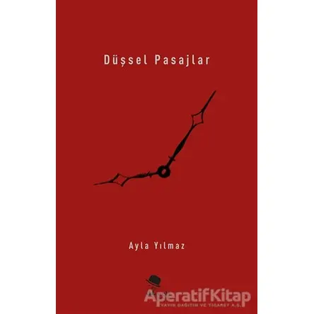 Düşsel Pasajlar - Ayla Yılmaz - MonoKL