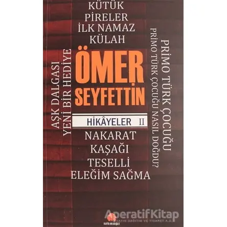 Ömer Seyfettin Hikayeler 2 - Ömer Seyfettin - Salkımsöğüt Yayınları