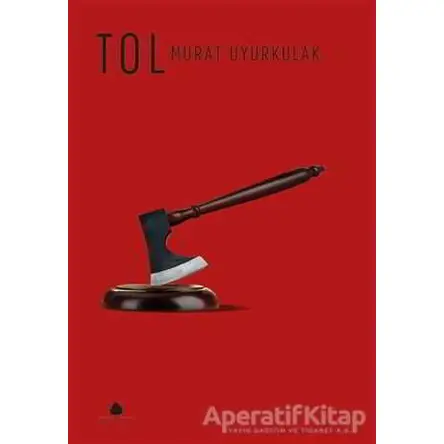 Tol - Murat Uyurkulak - April Yayıncılık