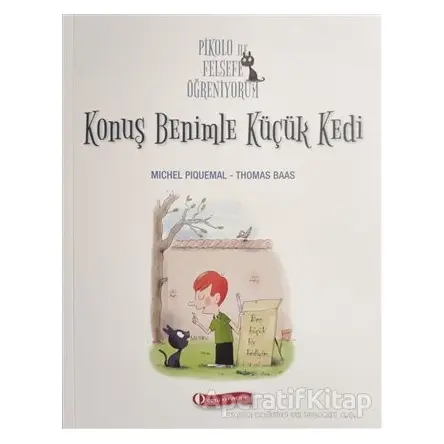 Pikolo ile Felsefe Öğreniyorum - Konuş Benimle Küçük Kedi