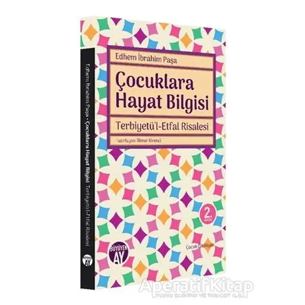 Çocuklara Hayat Bilgisi - Edhem İbrahim Paşa - Büyüyen Ay Yayınları