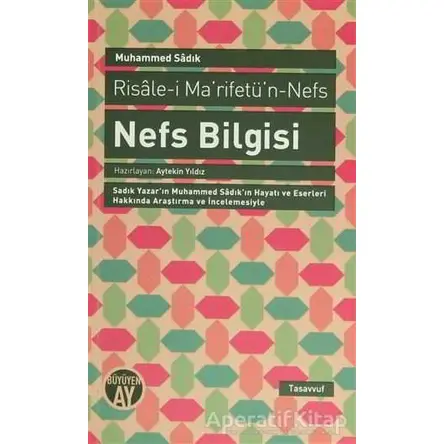 Nefs Bilgisi - Muhammed Sadık Efendi - Büyüyen Ay Yayınları