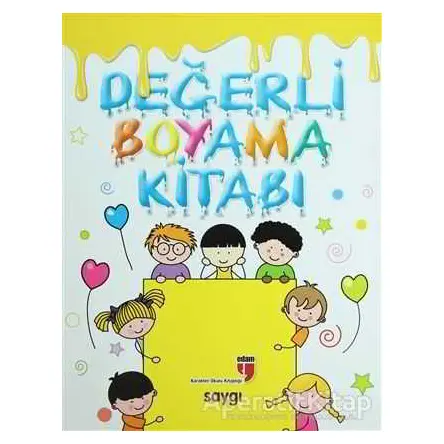 Değerli Boyama Kitabı - Saygı - Neriman Karatekin - EDAM