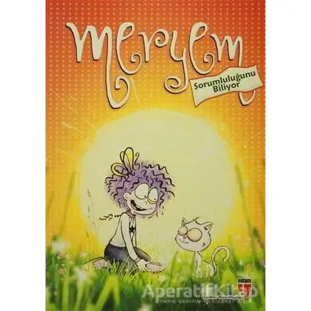 Meryem Sorumluluğunu Biliyor - Meryem Nuriye Yavuz - EDAM